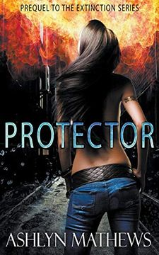 portada Protector: Prequel to the Extinction Series (en Inglés)