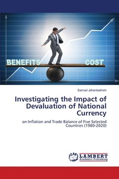 portada Investigating the Impact of Devaluation of National Currency (in English)