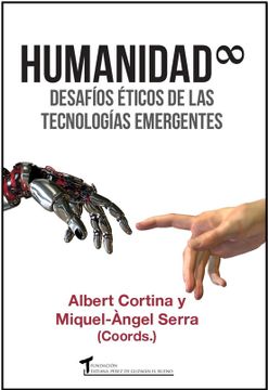 portada Humanidad Infinita: Desafíos Éticos de las Tecnologías Emergentes