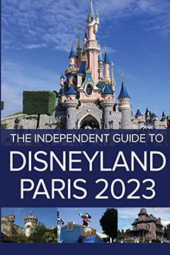 portada The Independent Guide to Disneyland Paris 2023 (en Inglés)