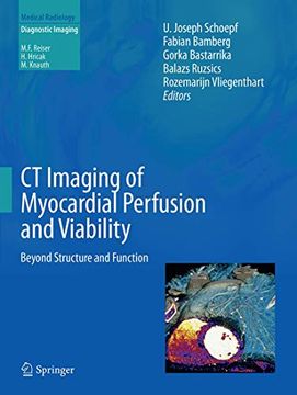 portada Ct Imaging of Myocardial Perfusion and Viability: Beyond Structure and Function (Medical Radiology) (en Inglés)