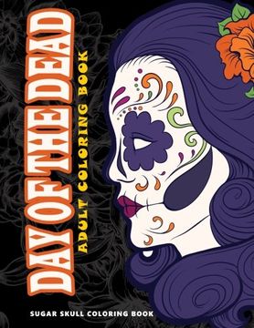 portada Day of the Dead: Skull Coloring Books for adults relaxation (Adult Coloring Books, Relaxation & Meditation)