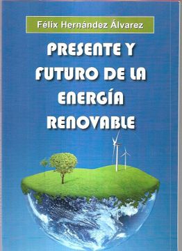 portada Presente y Futuro de la Energia Renovable
