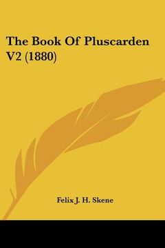 portada the book of pluscarden v2 (1880) (en Inglés)