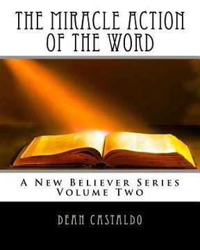 portada The Miracle Action of the Word (en Inglés)