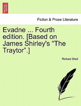 portada evadne ... fourth edition. [based on james shirley's "the traytor."] (en Inglés)