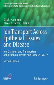 portada Ion Transport Across Epithelial Tissues and Disease: Ion Channels and Transporters of Epithelia in Health and Disease - Vol. 2