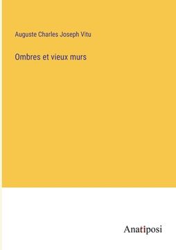 portada Ombres et vieux murs (in French)