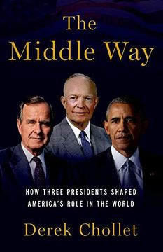 portada The Middle Way: Three Presidents and the Crisis of American Leadership (en Inglés)