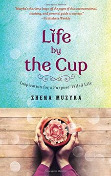 portada Life by the Cup: Inspiration for a Purpose-Filled Life (in English)