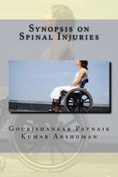 portada Synopsis on Spinal Injuries (Orthopedic and Spinal diseases) (Volume 1)