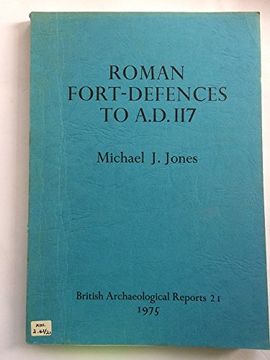 portada Roman Fort-Defences to A. De 117, With Special Reference to Britain (Bar British) (en Inglés)