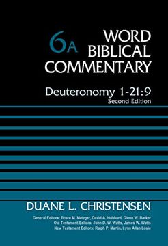 portada Deuteronomy 1-21: 9, Volume 6a: Second Edition (6) (Word Biblical Commentary) (en Inglés)