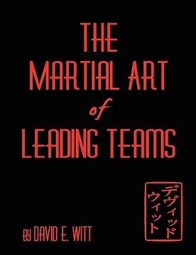 portada the martial art of leading teams (in English)
