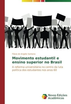 portada Movimento estudantil e ensino superior no Brasil: A reforma universitária no centro da luta política dos estudantes nos anos 60 (Portuguese Edition)