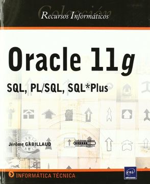 portada Oracle 11G. Sql, Pl/Sql, Sql*Plus (French Edition)