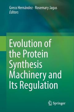 portada Evolution of the Protein Synthesis Machinery and Its Regulation (en Inglés)
