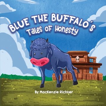 portada Blue the Buffalo's Tales of Honesty (en Inglés)