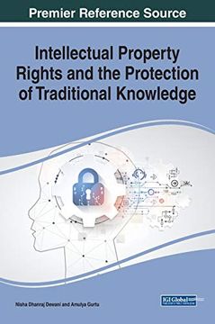 portada Intellectual Property Rights and the Protection of Traditional Knowledge (Advances in Knowledge Acquisition, Transfer, and Management) (in English)