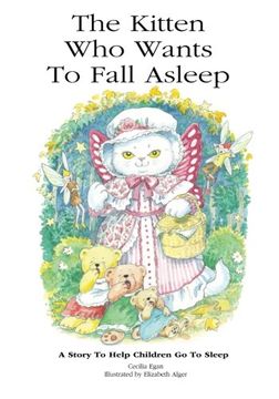 portada The Kitten Who Wants To Fall Asleep: A story to help children go to sleep
