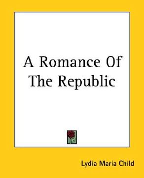 portada a romance of the republic (in English)