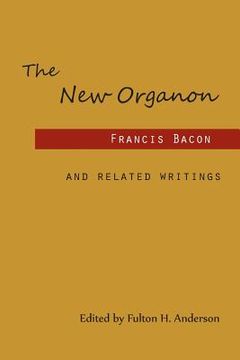 portada The New Organon and Related Writings (en Inglés)