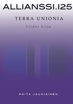 portada Allianssi.125: Terra Unionia: Viides kirja (en Finlandés)