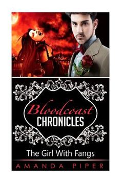 portada Bloodcoast Chronicles: The Girl With Fangs (en Inglés)