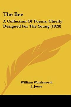 portada the bee: a collection of poems, chiefly designed for the young (1828) (in English)