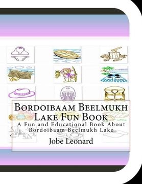 portada Bordoibaam Beelmukh Lake Fun Book: A Fun and Educational Book About Bordoibaam Beelmukh Lake