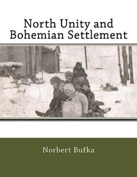 portada North Unity and Bohemian Settlement (en Inglés)