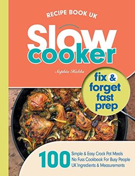 portada Slow Cooker Recipe Book UK: 100 Fix & Forget, Easy, Healthy Crock Pot Cookbook Meals (en Inglés)