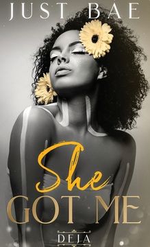 portada She Got Me: Deja (en Inglés)