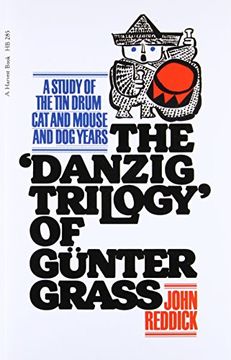 portada Danzig Trilogy of Gunter Grass: A Study of the tin Drum, cat and Mouse, and dog Years (en Inglés)