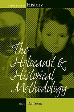 portada The Holocaust and Historical Methodology (Making Sense of History) (en Inglés)