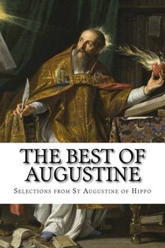 portada The Best of Augustine: Selections from the Writings of St Augustine of Hippo