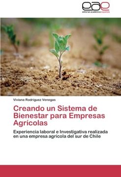 portada Creando un Sistema de Bienestar para Empresas Agrícolas: Experiencia laboral e Investigativa realizada en una empresa agrícola del sur de Chile