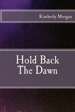 portada Hold Back The Dawn (in English)