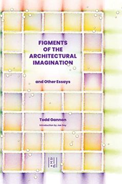 portada Figments of the Architectural Imagination 