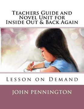 portada Teachers Guide and Novel Unit for Inside Out & Back Again: Lesson on Demand (en Inglés)
