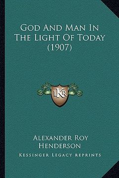 portada god and man in the light of today (1907) (en Inglés)