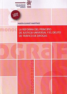 portada La Reforma del Principio de Justicia Universal y el Delito de Tráfico de Drogas (in Spanish)