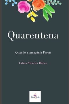portada Quarentena: Quando a Amazônia Parou (in Portuguese)