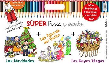 portada Súper Pinta Y Escribe Las Navidades 2: Los Reyes Magos, Las Navidades Y Las Figuras Del Belén (in Spanish)