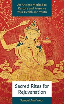 portada Sacred Rites for Rejuvenation: A Simple, Powerful Technique for Healing and Spiritual Strength (en Inglés)