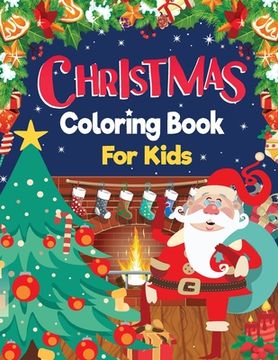 portada Christmas Coloring Book: Christmas Activity Coloring Book for Kids: 100 Christmas Coloring Pages Super Cute, Big and Easy Designs with Santas,