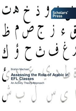 portada Assessing the Role of Arabic in EFL Classes: An Activity Theory Approach