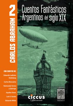 portada Cuentos Fantasticos Argentinos del Siglo xix - Tomo 2 (in Spanish)