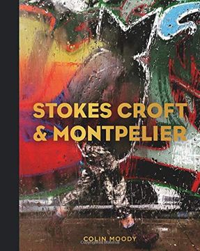 portada Stokes Croft and Montpelier (en Inglés)