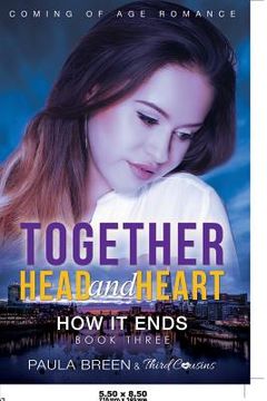 portada Together Head and Heart - How it Ends (Book 3) Coming of Age Romance (in English)